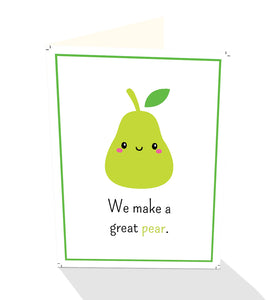 We make a Great Pear greeting card published by Cloud Publishing